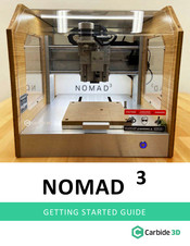 Carbide 3D NOMAD 3 Getting Started Manual