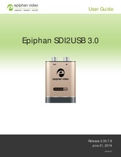 epiphan video SDI2USB 3.0 User Manual