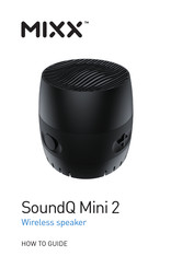 Mixx SoundQ Mini 2 How-To Manual