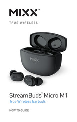 Mixx StreamBuds Micro M1 How-To Manual