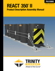 Trinity Highway REACT 350 II Product Description Assembly Manual