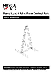 MuscleSquad 8 Pair A-Frame Dumbbell Rack Assembly And User's Manual