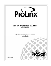 ProSoft ProLinx Wireless 6201-WA-MNET Setup Manual