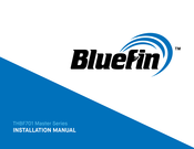 bluefin THBF701 Master Series Installation Manual