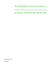 NCR OPTIC Ovation 2 Printer Reuse Kit Installation Instructions Manual