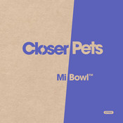 Closer pets Mi Bowl CP500 Manual