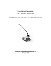 Speech Recognition Solutions SpeechWare TableMike Complete User Manual