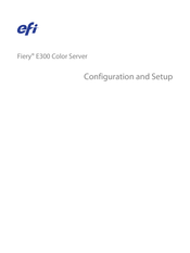 EFI Fiery E300 Configuration And Setup