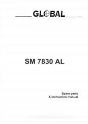 Global SM 7830 AL Spare Parts & Instruction Manual