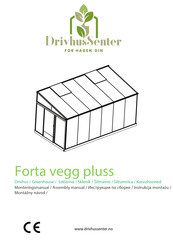 DrivhusSenter Forta vegg pluss Assembly Manual