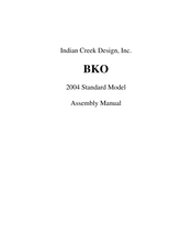 Indian Creek Design BKO Assembly Manual