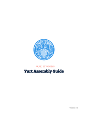 Living Intent Yurt 16 Assembly Manual