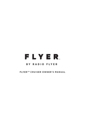 Radio Flyer FLYER CRUISER Owner's Manual