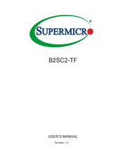 Supermicro B2SC2-TF User Manual