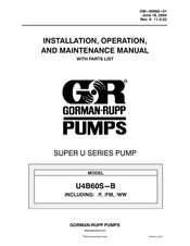 GORMAN-RUPP PUMPS U4B60S-B Installation, Operation And Maintenance Manual