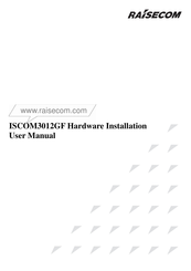Raisecom ISCOM3012GF Hardware Installation User Manual