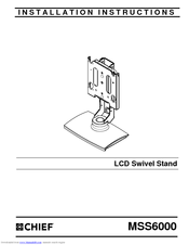 CHIEF LCD Swivel Stand MSS6000 Installation Instructions Manual
