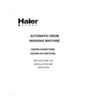 Haier XQG60-HA800TX(M), XQG60-HA1000 Instructions For Installation And Operation Manual