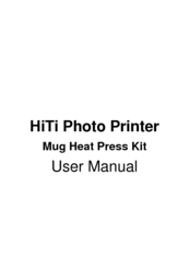 Hi-Touch Imaging Technologies Mug Heat Press Kit User Manual