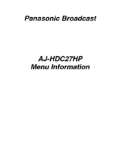 Panasonic AJHDC27HP - DVCPRO HD CAMERA Menu Information