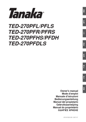 Tanaka TED-270PFL, TED-270PFLS, TED-270PFR, TED-270PFRS, TED-270PFHS, TED-270PFDH, TED-270PFDLS Owner's Manual