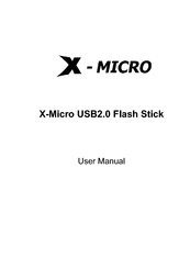 X-Micro USB2.0 Flash Stick User Manual