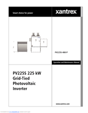 Xantrex PV225S-480-P Operation And Maintenance Manual