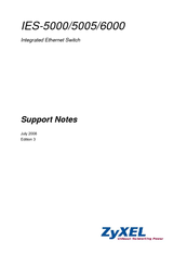 ZyXEL Communications IES-6000 - ANNEXE 749 Support Notes