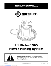 Greenlee Li'l Fisher 390 Instruction Manual