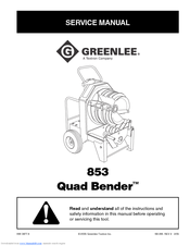 Greenlee 853 QUAD BENDER Service Manual