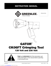 Greenlee GATOR CK06FT Instruction Manual