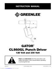 Greenlee GATOR CLS60GL11 Instruction Manual