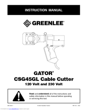 Greenlee GATOR CSG45GL Instruction Manual