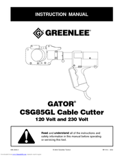 Greenlee GATOR CSG85GL Instruction Manual