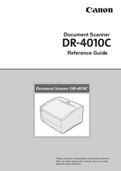 Canon DR-4010C - imageFORMULA - Document Scanner Reference Manual