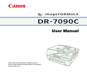 Canon DR 7090C - imageFORMULA - Document Scanner User Manual