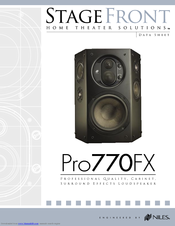 Niles StageFront Home Theater Solutions
Pro770FX Datasheet