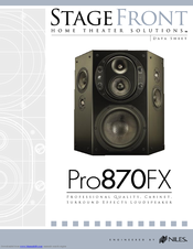 Niles StageFront Home Theater Solutions
Pro870FX Datasheet