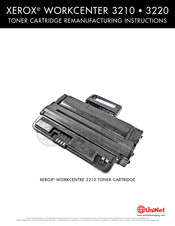 Uninet XEROX WORKCENTER 3210 Cartridge Remanufacturing Instructions