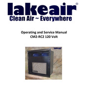 lakeair CM2-RC2 120 Volt Operating And Service Manual
