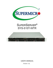 Supermicro SuperServer SYS-510T-WTR User Manual