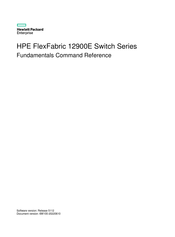 HP FlexFabric 12900E series Command Reference Manual