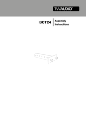 TW Audio BCT24 Assembly Instructions Manual