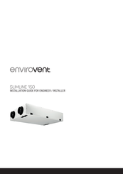Envirovent Slimline 150 Installation Manual For Engineer / Installer