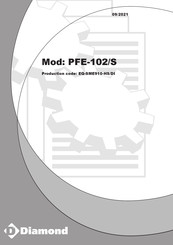 Diamond PFE-102/S Instructions For The Installation, Use And Maintenance