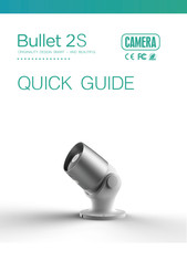 Camera Bullet 2S Quick Manual