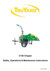 TruYard C150 Safety, Operation & Maintenance Instructions