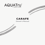 Ideal Living AquaTru Carafe Owner's Manual