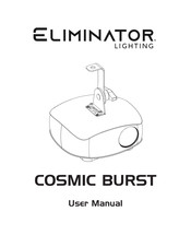 Eliminator Lighting COSMIC BURST User Manual