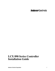 Andover Controls LCX 890 Series Installation Manual